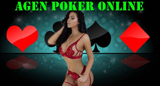Agen Poker Online Terbaru Tips Memilih Situsnya